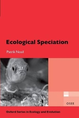 Ecological Speciation - Patrik Nosil