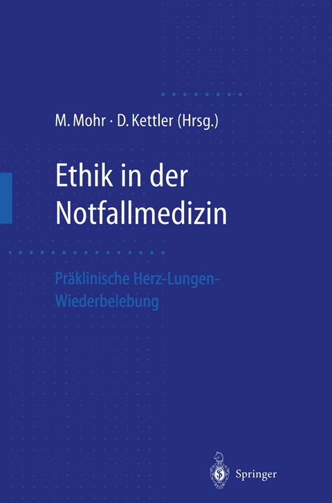 Ethik in der Notfallmedizin - 