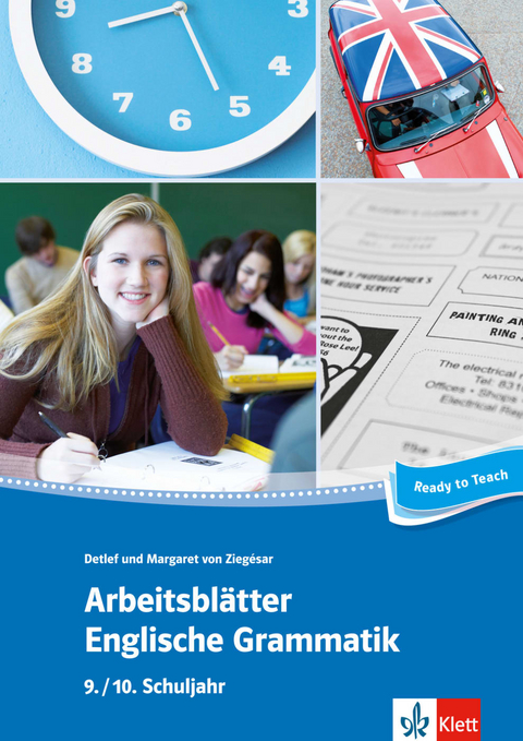 Arbeitsblätter Englische Grammatik 9./ 10. Schuljahr - Detlef von Ziegésar, Margaret von Ziegésar