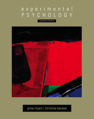 Experimental Psychology - Anne Myers, Christine Hansen