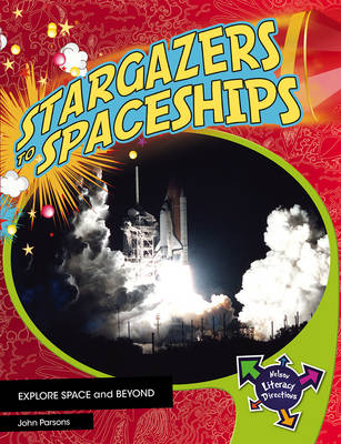 Stargazers To Spaceships - John Parsons, Sharon Parsons