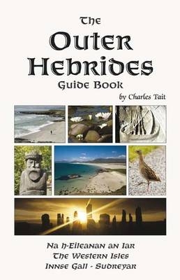 Outer Hebrides Guide Book (3rd edition, 2nd revision) - Charles Tait