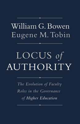 Locus of Authority - William G. Bowen, Eugene M. Tobin