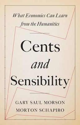 Cents and Sensibility - Gary Saul Morson, Morton Schapiro