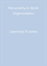 Personality in Work Organizations - Lawrence R. (Robert) R. (Robert) James, Michelle D. D. Mazerolle