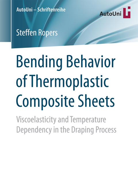 Bending Behavior of Thermoplastic Composite Sheets - Steffen Ropers