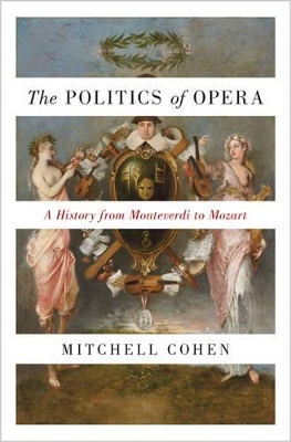 The Politics of Opera - Mitchell Cohen