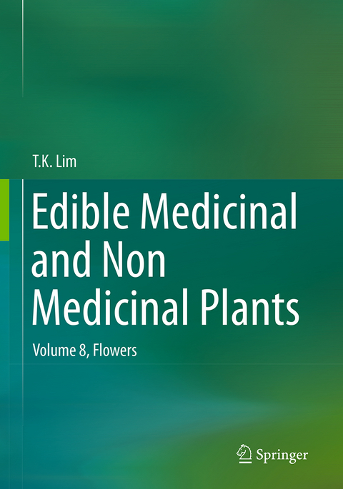 Edible Medicinal and Non Medicinal Plants - T. K. Lim