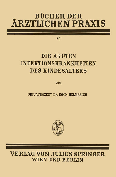 Die Akuten Infektionskrankheiten des Kindesalters - Egon Helmreich