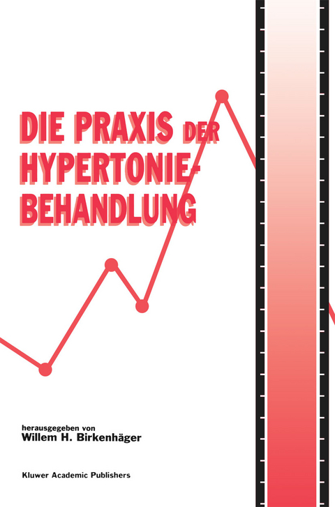 Die Praxis der Hypertoniebehandlung - 