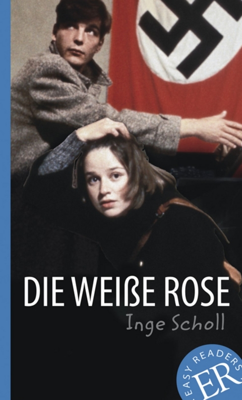 Die Weiße Rose - Inge Scholl