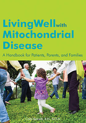 Living Well with Mitochondrial Disease - Cristy Balcells