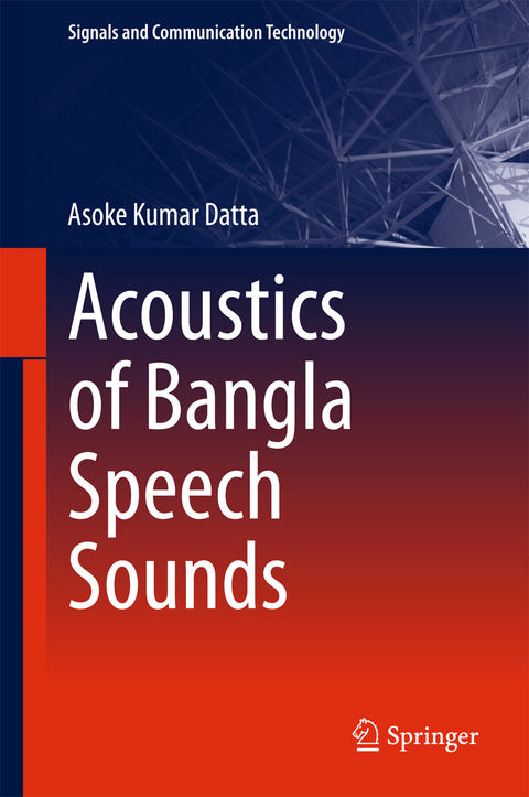 Acoustics of Bangla Speech Sounds - Asoke Kumar Datta