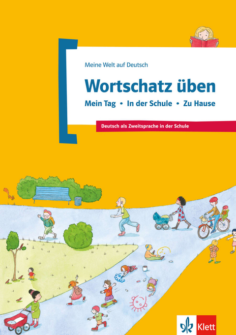 Wortschatz üben: Mein Tag - In der Schule - Zu Hause - Denise Doukas-Handschuh