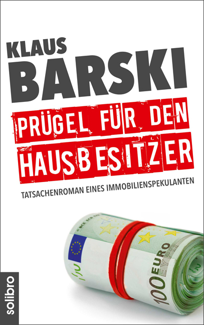 Prügel für den Hausbesitzer - Klaus Barski