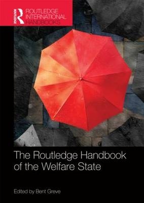 The Routledge Handbook of the Welfare State - 