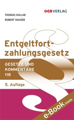 Entgeltfortzahlungsgesetz - Thomas Kallab, Robert Hauser