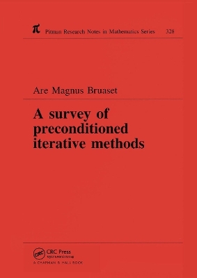 A Survey of Preconditioned Iterative Methods - Are Magnus Bruaset