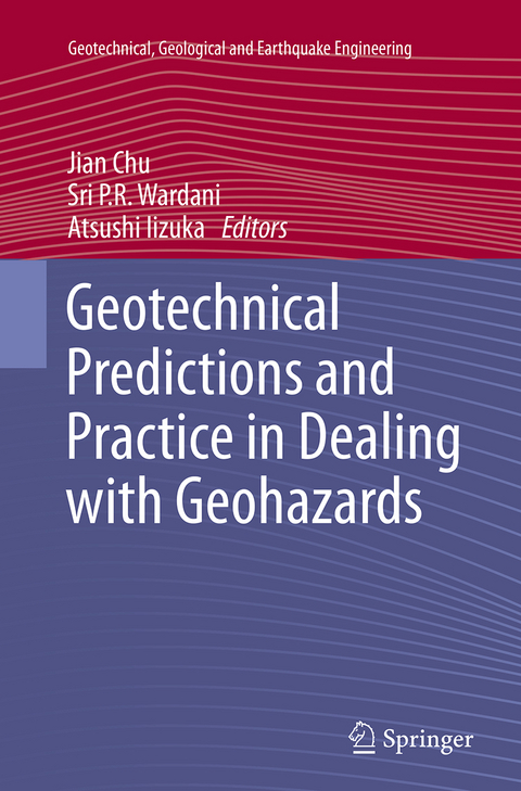 Geotechnical Predictions and Practice in Dealing with Geohazards - 