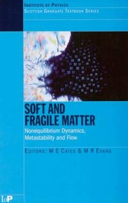 Soft and Fragile Matter - 