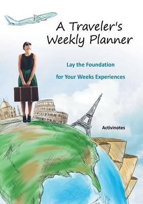 A Traveler's Weekly Planner -  Activinotes