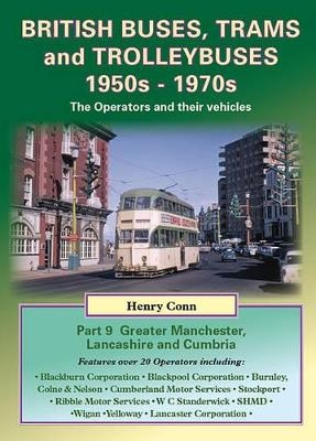 British Buses, Trams and Trolleybuses 1950s-1970s - Henry Conn