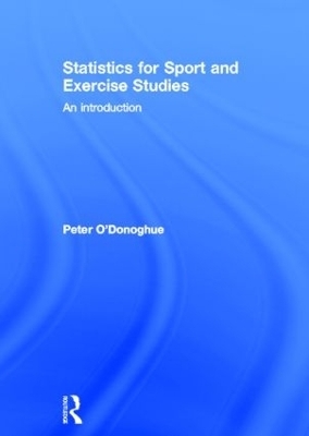 Statistics for Sport and Exercise Studies - Peter O'Donoghue