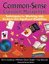 Common-Sense Classroom Management Techniques for Working With Students With Significant Disabilities -  Lisa Barczyk,  Jill A. Lindberg,  Michele Flasch Ziegler