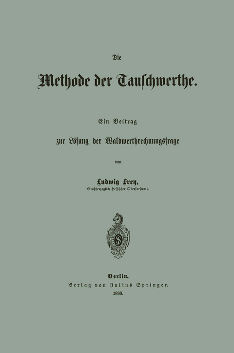 Die Methode der Tauschwerthe - Ludwig Frey