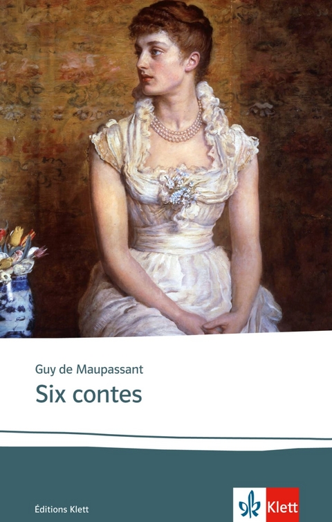 Six contes - Guy de Maupassant