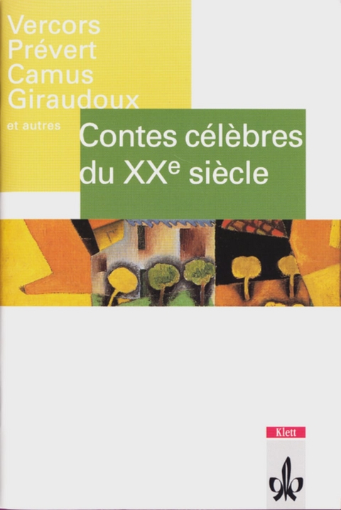 Contes célèbres du 20e siècle - Jean Bruller, Albert Camus, Jean Giraudoux, André Maurois, Jacques Prévert, Jean-Paul Sartre