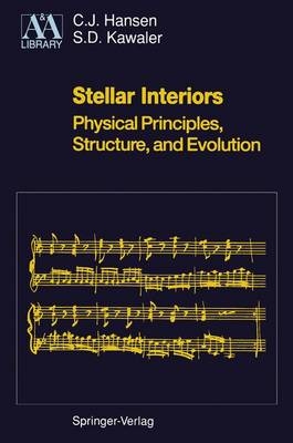 Stellar Interiors - Carl J. Hansen, Steven D. Kawaler