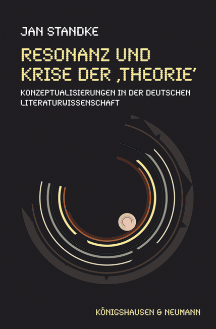 Resonanz und Krise der ,Theorie‘ - Jan Standke