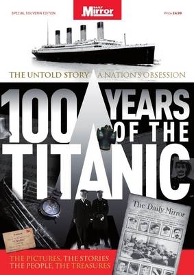 100 Years of the Titanic -  Mirror Series