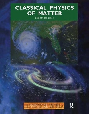 Classical Physics of Matter - J Bolton