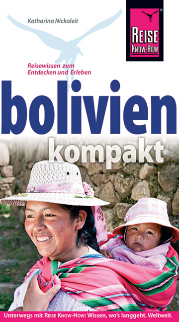 Bolivien kompakt - Katharina Nickoleit