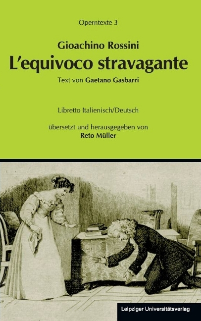 Gioachino Rossini: L'equivoco stravagante (Die verrückte Verwechslung) - 