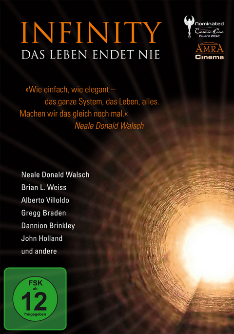 INFINITY. Das Leben endet nie. Nahtoderfahrungen und Reinkarnation - Neale Donald Walsch, Brian L. Weiss, Alberto Villoldo, Gregg Braden