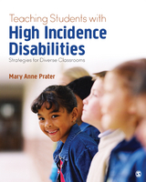 Teaching Students With High-Incidence Disabilities - Mary Anne Prater