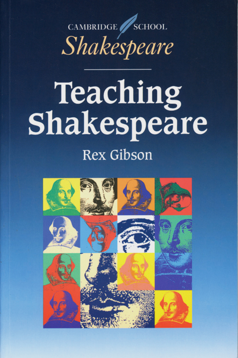 Teaching Shakespeare - Rex Gibson