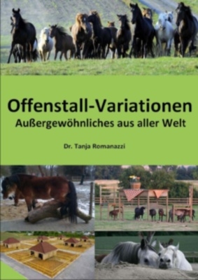 Offenstall-Variationen - Dr. Tanja Romanazzi