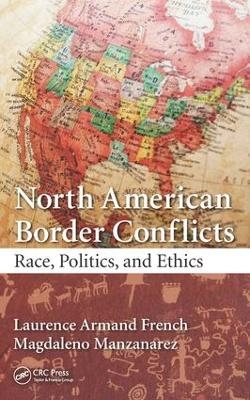 North American Border Conflicts - Laurence Armand French, Magdaleno Manzanarez