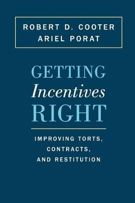 Getting Incentives Right - Robert D. Cooter, Ariel Porat