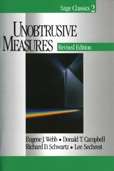 Unobtrusive Measures - Eugene J. J. Webb, Donald T. T. Campbell, Richard D. D. Schwartz, Lee Sechrest