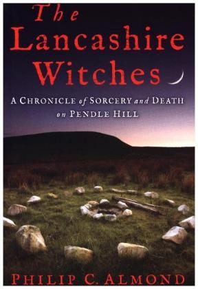 The Lancashire Witches - Philip C. Almond