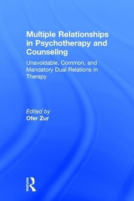 Multiple Relationships in Psychotherapy and Counseling - 