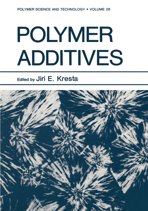 Polymer Additives - Jiri E. Kresta