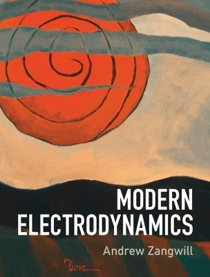 Modern Electrodynamics - Andrew Zangwill