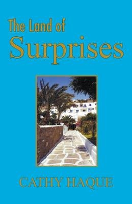 The Land of Surprises - Cathy Haque