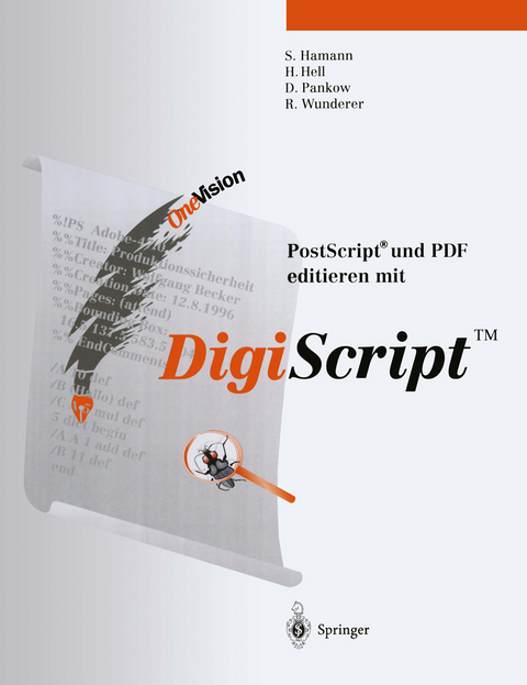 Post Script® und PDF editieren mit DigiScript™ - Sabine Hamann, Hauke Hell, Detlef Pankow, Robert Wunderer